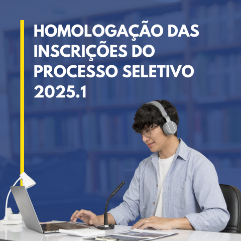 Panfleto escrito "homologação das inscrições do processo seletivo 2025.1"
